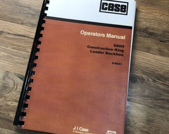 Case 680H Tractor Loader Backhoe Operators Owners Manual