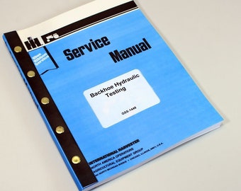 International 3400 Ser.A Loader Tractor Backhoe Hydraulic Testing Service Manual