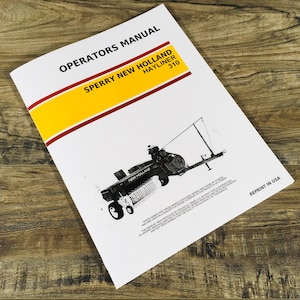 New Holland 310 Hayliner Square Baler Owner Operators Manual Maintenance Service