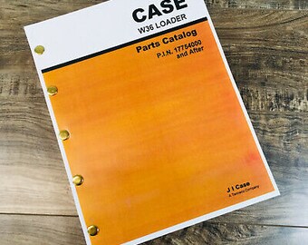 Case W36 Front End Wheel Loader Parts Manual Catalog Assembly After Pin 17754000