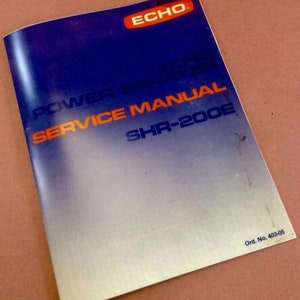 May include: Echo Power Sprayer SHR-200E Service Manual. Blue and orange cover with the text "Echo Power Sprayer Service Manual SHR-200E" and "Ord. No. 403-05".