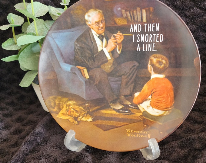 And Then I Snorted a Line (8 Inch) Decorative Norman Rockwell Funny ...