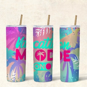 Vacation Mode On 20oz Skinny Sublimation Tumbler Design, Straight & Tapered, DIGITAL DOWNLOAD, PNG file, Summer Tumbler Wrap, Summer Holiday