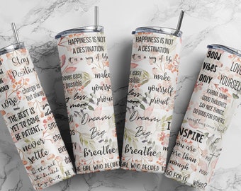 Inspirational Quotes Skinny Tumbler Sublimation Design (Digital Download)