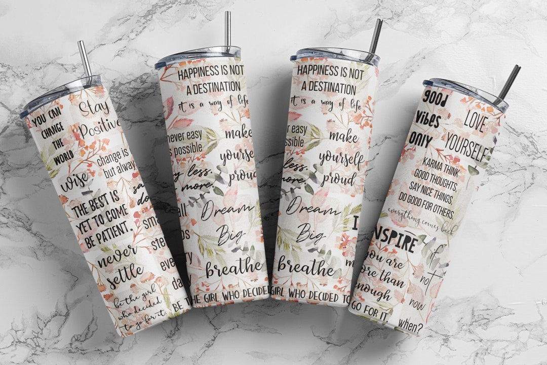 Inspirational Quotes Skinny Tumbler Sublimation Design (digital ...
