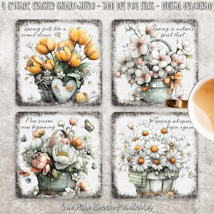 May include: Four square coasters with floral designs. Each coaster features a different arrangement of flowers in a basket or pot, with text such as "Spring feels like a second chance." The coasters are digital downloads.