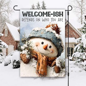 Welcome-ish Snowman Garden Flag Sublimation Design, PNG, Snowman 12x18 Garden Flag, Digital Download, Funny Christmas Snowman Garden Flag