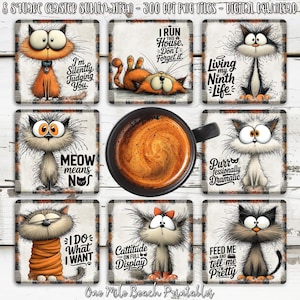 Op de afbeelding: Set van acht vierkante onderzetters met grillige kattenillustraties. Elke onderzetter heeft een ander kattenontwerp met humoristische zinnen als "Ik oordeel in stilte" en "Ik run dit huis". Digitale downloads.