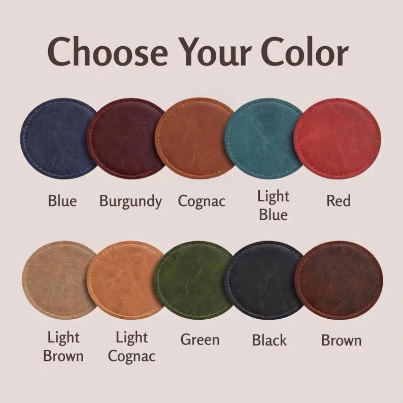May include: A colour selection chart featuring ten circular leather swatches arranged in two rows. The text "Choose Your Colour" appears at the top. The colours labelled are blue, burgundy, cognac, light blue, red, light brown, light cognac, green, black, and brown.