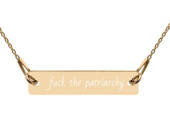 Fuck the Patriarchy Necklace | Feminist Engraved Silver Bar Chain Necklace
