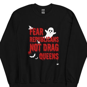 Fear Republicans Not Drag Queens T-Shirt | Drag is Not a Crime Shirt | Keep Drag Legal Short-Sleeve Unisex T-Shirt