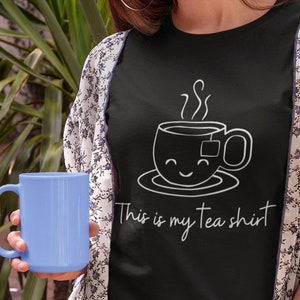 C'est ma chemise de thé | Chemise de thé | T-shirt Thé | J'aime la chemise de thé
