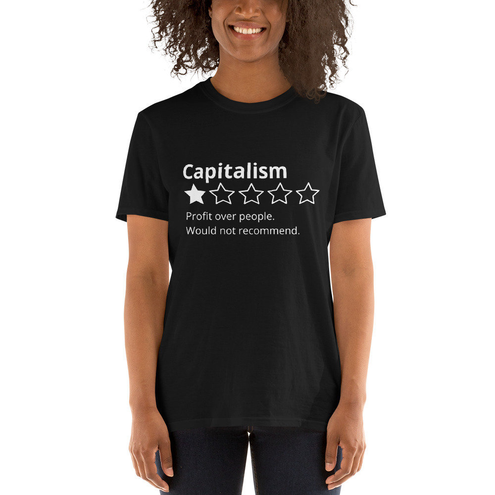 Capitalism Review Shirt | Anti-Capitalist T-Shirt | Socialism Short-Sleeve Unisex T-Shirt