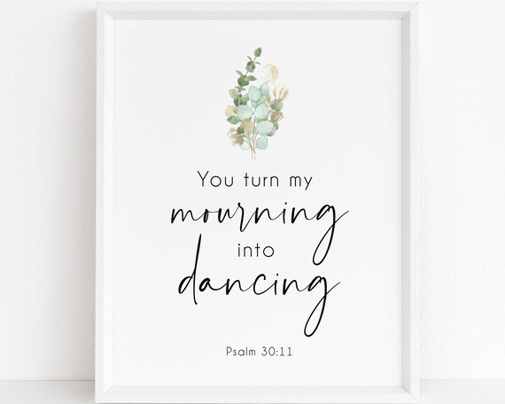 Bible Verse Wall Art Psalm 30:11 Mourning Into Dancing - Etsy Canada