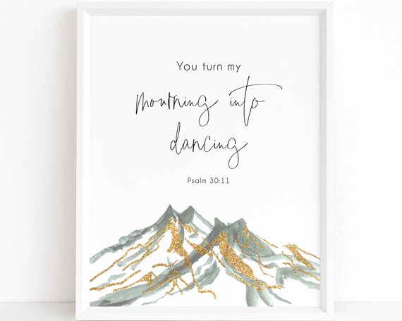 Bible Verse Wall Art Psalm 30:11 Mourning Into Dancing - Etsy