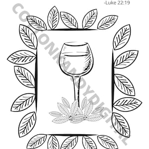 Op de afbeelding: Zwart-witte lijntekening van een wijnglas met een citaat uit de Bijbel: "Doe dit tot mijn gedachtenis." - Lukas 22:19. De afbeelding is omgeven door een rand van bladeren.