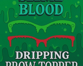 1 3D Printed DRIPPING Brow Topper Magnetic Glasses Toppers with Magnets installed