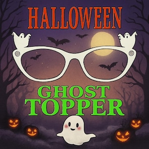 1 3D Printed Halloween GHOST Topper Magnetic Glasses Toppers with Magnets