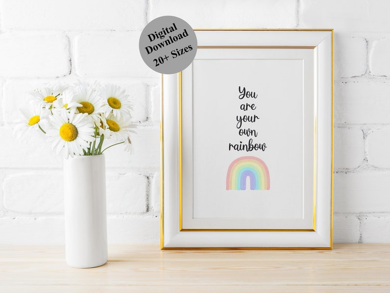 Printable Home Decor You Are Your Own Rainbow Self-love Quote Inspirational Saying Positive Reminder Art Instant Download image 1