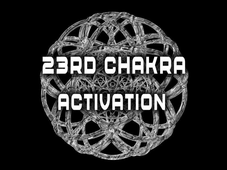 Puede incluir: Una imagen en blanco y negro de un dise&ntilde;o geom&eacute;trico con el texto "23RD CHAKRA ACTIVATION" en blanco.