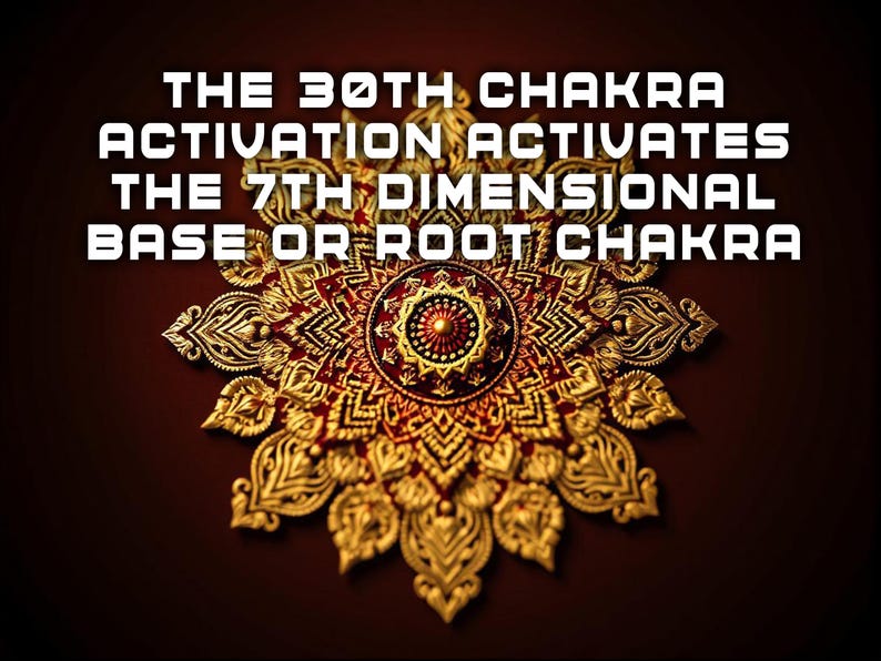 30TH CHAKRA ACTIVATION: 7D Root Chakra, Seventh Spiritual Dimension ...