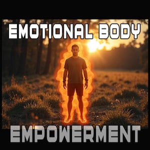 Può includere: Un'immagine di una persona in piedi in un campo, circondata da un'aura arancione, con le parole "EMOTIONAL BODY" sopra e "EMPOWERMENT" sotto. La persona indossa una maglietta grigia e pantaloncini rossi, con un tramonto sullo sfondo.