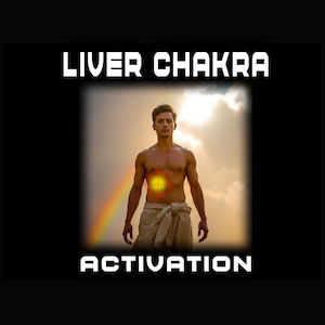 May include: A graphic featuring the text LIVER CHAKRA ACTIVATION. A shirtless individual stands against a bright sky with a rainbow. A red crosshair target symbol is centered over the upper abdomen area, highlighting a glowing yellow light.