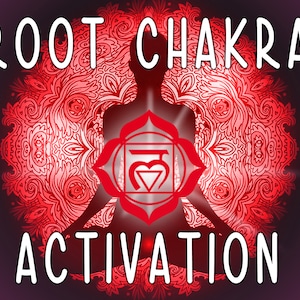 Root or Base Chakra Activation: Feel Grounded, Confident, in Control and Secure. Deep Cleansing, Opening and Balancing.