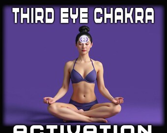 Third Eye Chakra Activation, Activate All Seeing Eye, Clairvoyance, Self-awareness, Imagination