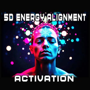 5D Energy Alignment Activation, Assist you during the transition from 3D