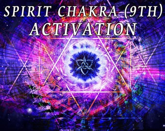 SPIRIT CHAKRA ACTIVATION: 9th Chakra. This Higher Chakra is known as the Seat of the Soul.