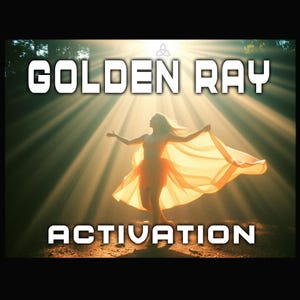 Golden Ray DNA Activation: Abundance Consciousness. Christ light and your Higher Self