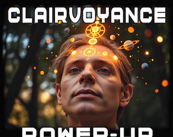 Clairvoyance Power-Up, Third Eye & Spiritual Sight, Psychic seeing improved and upgraded