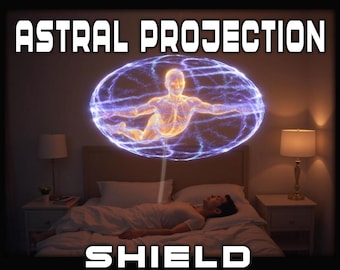 Astralprojektionsschild, Schützt Sie auf der Astralebene + Persönliche schamanische Lesung