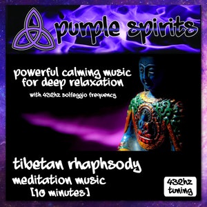 May include: Purple Spirits Tibetan Rhapsody meditation music with 432hz tuning. A colorful image with a purple and blue background, a triquetra symbol, and a statue of a Buddha.