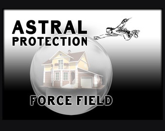 Könnte beinhalten: Ein Haus befindet sich in einer Kraftfeld-Blase mit einer Person, die darüber fliegt. Der Text "Astral Protection" befindet sich über der Blase und "Force Field" unter der Blase.