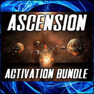 ASCENSION ACTIVATION BUNDLE: 6 separate activation attunements. Spiritual Energy Upgrades for your Ascending Process.