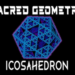 May include: A blue and purple 3D icosahedron with a fractal pattern. The image is titled "Sacred Geometry Icosahedron".