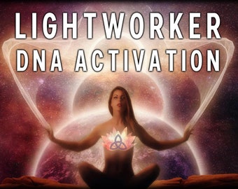 Lightworker DNA Activation: Answer your Higher Calling. Activates your Purpose and Higher Abilities.