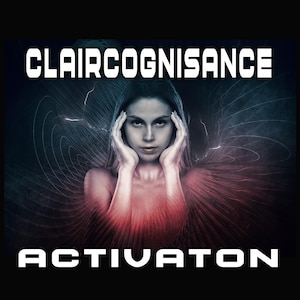 May include: Image with the text "CLAIRCOGNISANCE ACTIVATON" in white, bold font. A woman is in the center, with her hands on her temples. The background has a dark gradient with red and blue hues, and white lines.