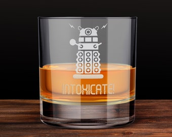 Dalek Intoxicate 305ml Whisky Glass - Engraved Gifts Ideas Presents For Anyone Him His Her Double Single Christmas Birthday Fathers Day