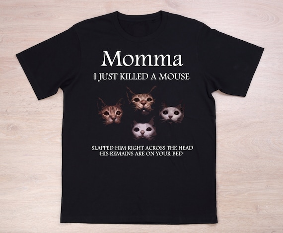 Queen Band T shirt Momma I Just Killed a Mouse Queen Lyric Gifts Queen Cat T shirt Queen Funny Tee Cat Queen Apparel Etsy Canada