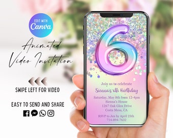 May include: A digital invitation for a 6th birthday party with a holographic glitter background and a large iridescent number 6 balloon. The invitation includes the text "Join us to celebrate Sienna's 6th Birthday", the date and time of the party, the location, and RSVP information.