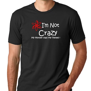 I'm Not Crazy My Mother Had Me Tested, The Big Bang Theory