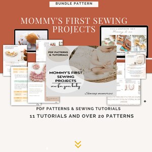 Könnte beinhalten: Eine Sammlung von PDF-Mustern und Nähanleitungen für Babyprojekte. Das Bild zeigt den Text "Mommy's First Sewing Projects" und "Sew for your baby". Das Bundle enthält 11 Tutorials und über 20 Muster.
