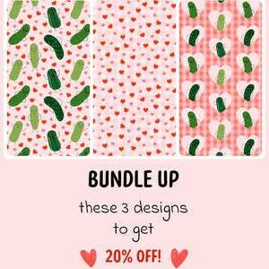 May include: Three digital patterns featuring cartoon pickles and red hearts on a light pink background. The text reads BUNDLE UP these 3 designs to get 20% OFF! The designs include a pickle and heart pattern, a heart pattern, and a pickle in heart pattern.