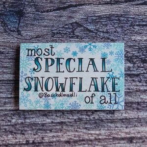 Most Special Snowflake of all sticker BMRCS14