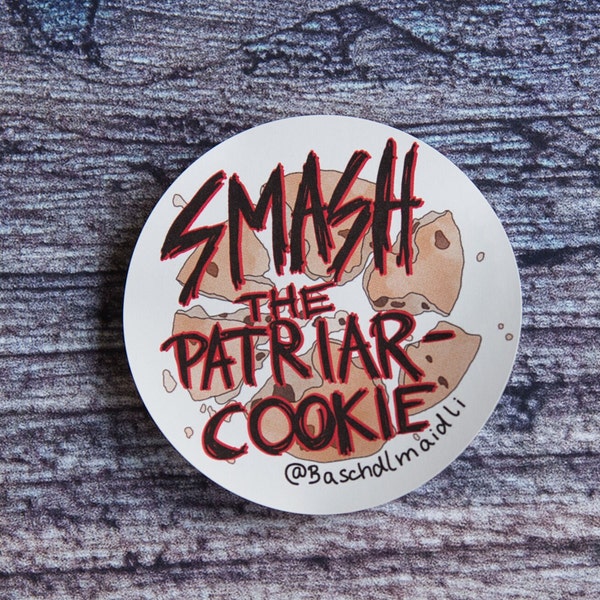 Smash The Patriarcookie Sticker