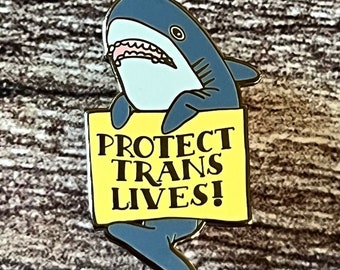 Blåhaj Protect Trans Lives shark plushy Enamel Pin