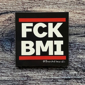 Autocollant d’acceptation des graisses FCK BMI - santé d’acceptation des graisses à toutes les tailles diversité corporelle BMRCS1
